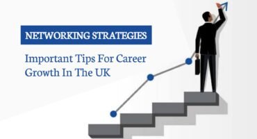 Networking Strategies for Career Growth in the UK