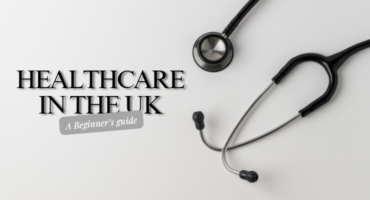 Healthcare in the UK: A beginner's guide