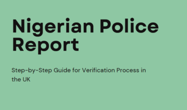 A Step-by-Step Guide To Getting Your Nigerian Police Report Verified in the UK