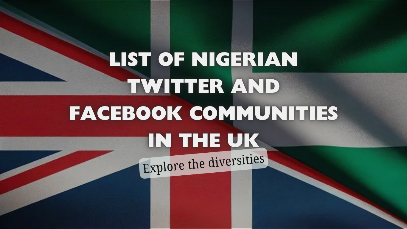 List of Twitter and Facebook Nigerian Communities in the UK to Join